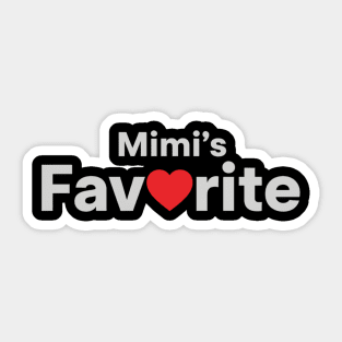 Mimi's Favorite Love Gift For Mimi Sticker